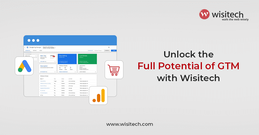 Leverage the benefits of Google Tag Manager