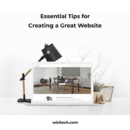 Essential Tips for Creating a Great Website