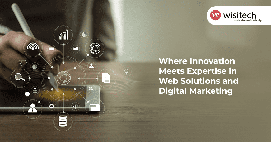 Stay Ahead of the Digital Game with Wisitech