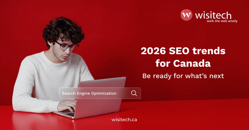 2026 SEO trends Canadian companies need to know to stay visible in changing search results